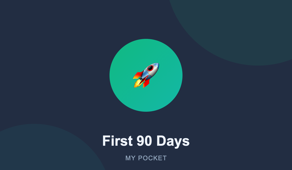 My Pocket’s First 90 Days