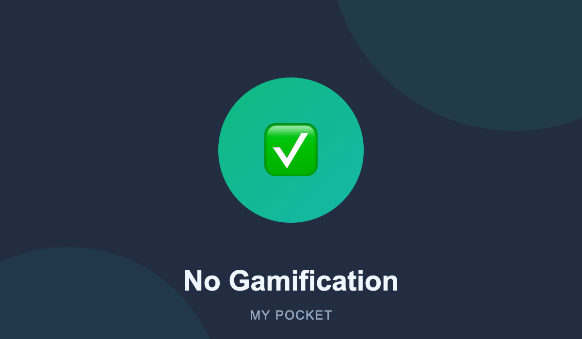 No Streaks, No Gamification, No Guilt