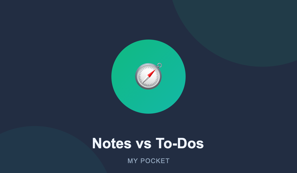 Notes vs To-Dos: How to Decide Where Something Goes
